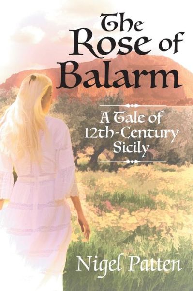 Cover for Nigel Patten · The Rose of Balarm (Paperback Book) (2022)