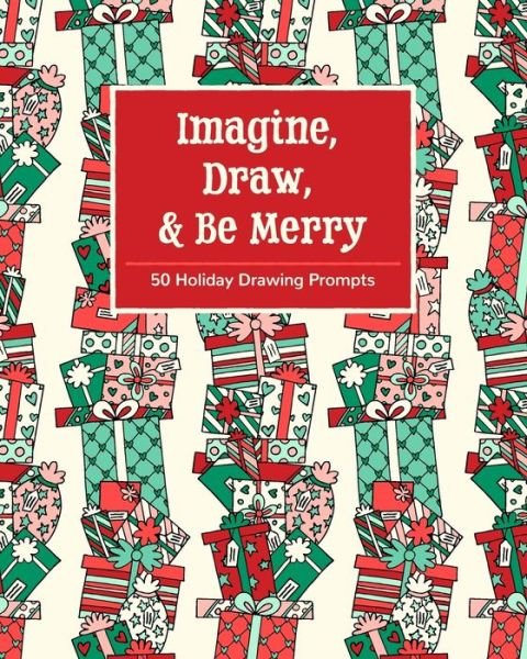 Cover for Mbm Creative Prompt Journals · Imagine, Draw, &amp; Be Merry (Taschenbuch) (2019)