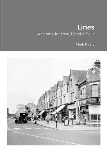 Lines - Mark Neary - Books - Lulu.com - 9781716965012 - May 23, 2020