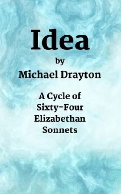 Cover for Michael Drayton · Idea (Pocketbok) (2018)