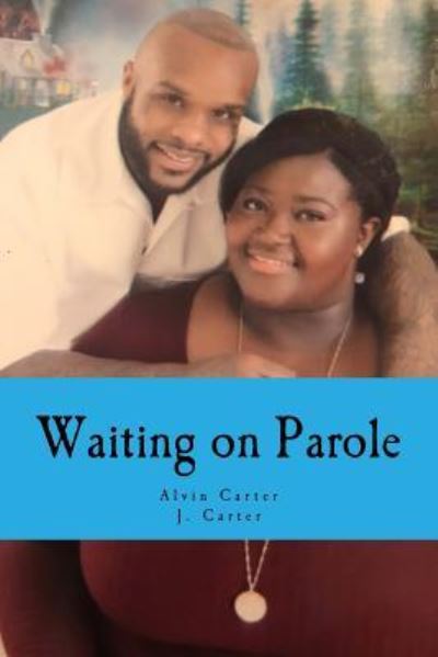 Cover for J Carter · Waiting on Parole (Pocketbok) (2018)