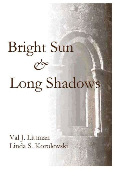 Cover for Val J Littman · A Bright Sun and Long Shadows (Paperback Book) (2020)