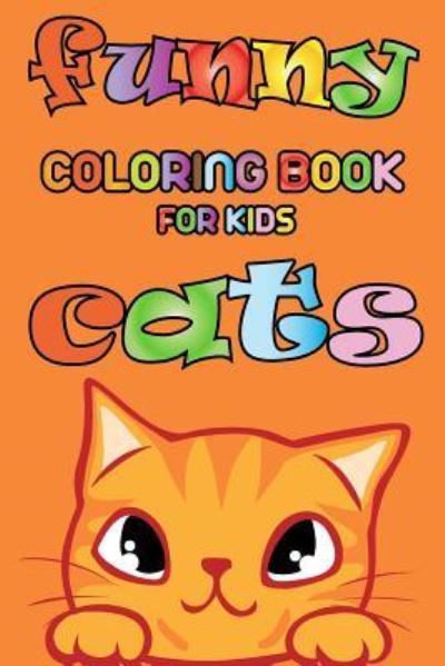 Cover for Till Hunter · Funny Cats - Coloring book for kids (Paperback Book) (2018)