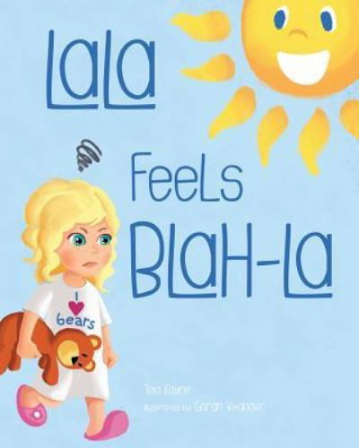 Cover for Tela Kayne · LaLa Feels Blah-La (Paperback Book) (2018)