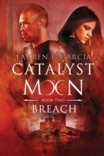 Cover for Lauren L Garcia · Catalyst Moon (Paperback Bog) (2017)