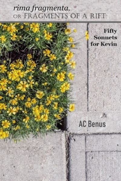 Cover for Ac Benus · Rima Fragmenta, or Fragments of a Rift (Taschenbuch) (2020)