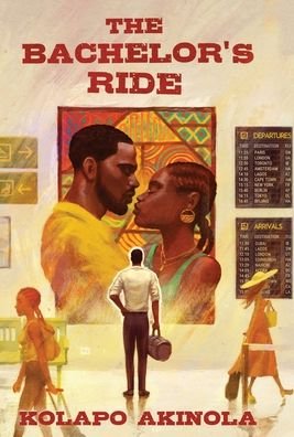 Cover for Kolapo Akinola · The Bachelor's Ride (Hardcover Book) (2022)