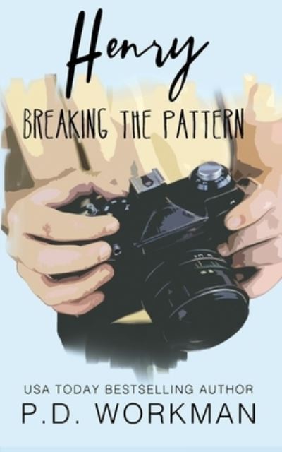 Cover for P D Workman · Henry, Breaking the Pattern (Pocketbok) (2022)