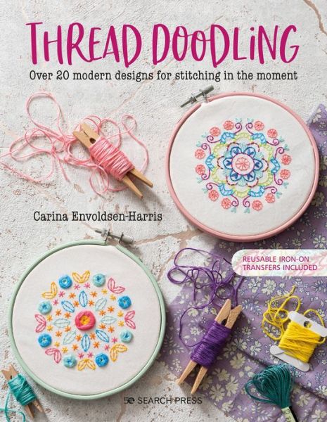 Cover for Carina Envoldsen-Harris · Thread Doodling: Over 20 Modern Designs for Stitching in the Moment (Paperback Book) (2020)