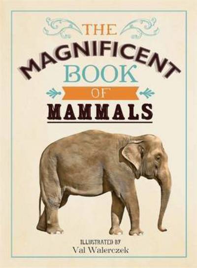 Cover for Tom Jackson · The Magnificent Book of Animals - Magnificent (Hardcover Book) (2016)