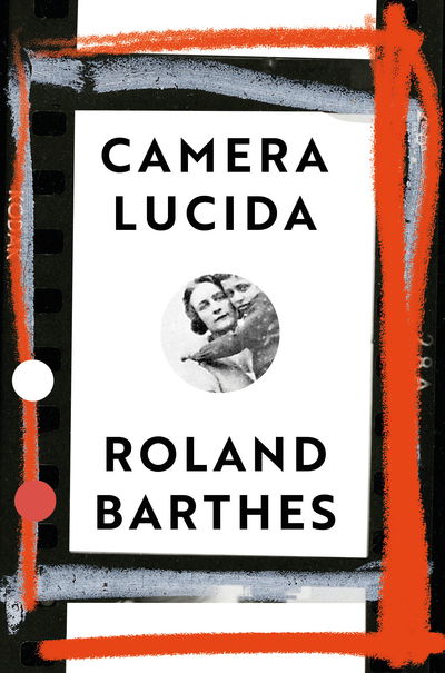 Camera Lucida: Vintage Design Edition - Roland Barthes - Böcker - Vintage Publishing - 9781784876012 - 12 mars 2020