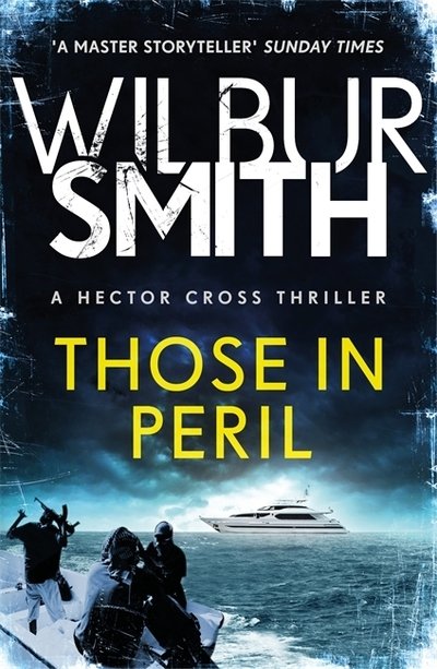 Cover for Wilbur Smith · Those in Peril: Hector Cross 1 (Paperback Bog) (2018)