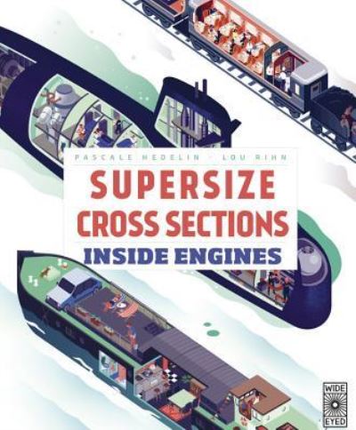 Cover for Pascale Hedelin · Supersize Cross Sections: Inside Engines (Hardcover Book) (2019)