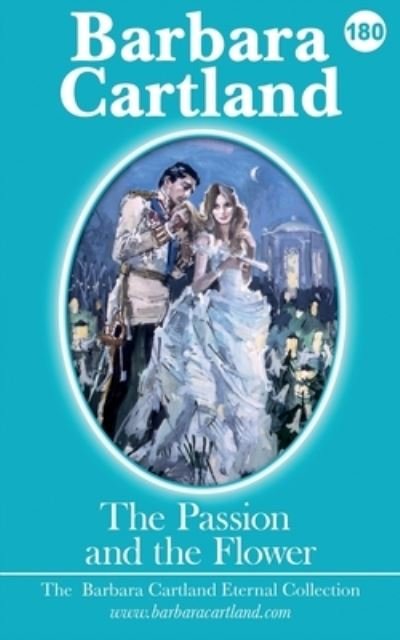 Cover for Barbara Cartland · The Passion and the Flower (Pocketbok) (2021)