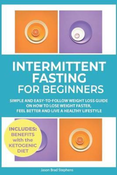 Cover for Jason Brad Stephens · Intermittent Fasting for Beginners (Paperback Book) (2019)