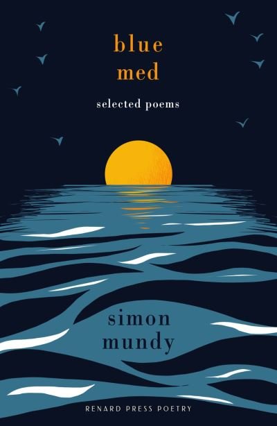 Cover for Simon Mundy · Blue Med: Selected Poems (Paperback Bog) (2024)
