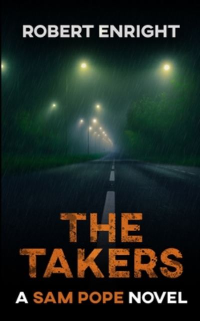 Cover for Robert Enright · The Takers - Sam Pope (Taschenbuch) (2020)