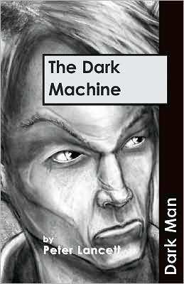 Cover for Lancett Peter · The Dark Machine: Set Three - Dark Man (Paperback Book) (2019)