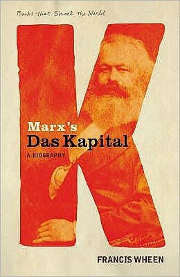 Cover for Francis Wheen · Marx's Das Kapital: A Biography (A Book that Shook the World) - BOOKS THAT SHOOK THE WORLD (Paperback Bog) [Main edition] (2007)