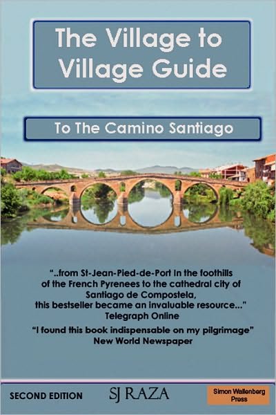 Cover for Jaffa Raza · The Village to Village Guide to the Camino Santiago, Way of St James: Complete Directional Guide to the Pilgrimage to Santiago with Accommodation (Pocketbok) [2 Revised edition] (2006)
