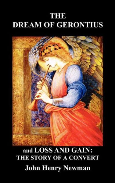 Cover for Cardinal John Henry Newman · The Dream of Gerontius and, Loss and Gain (Hardcover Book) (2009)