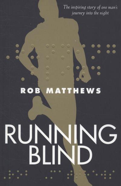 Cover for Rob Matthews · Running Blind (Book) (2009)