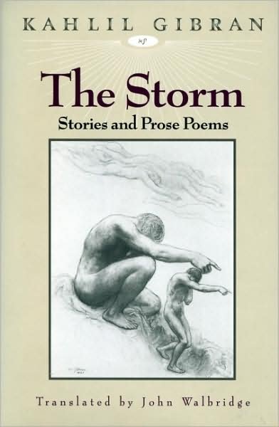 Cover for Kahlil Gibran · The Storm: Stories and Prose Poems (Innbunden bok) (1993)