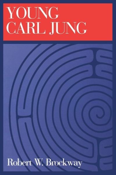 Young Carl Jung - Robert Brockway - Books - Chiron Publications - 9781888602012 - November 14, 2013
