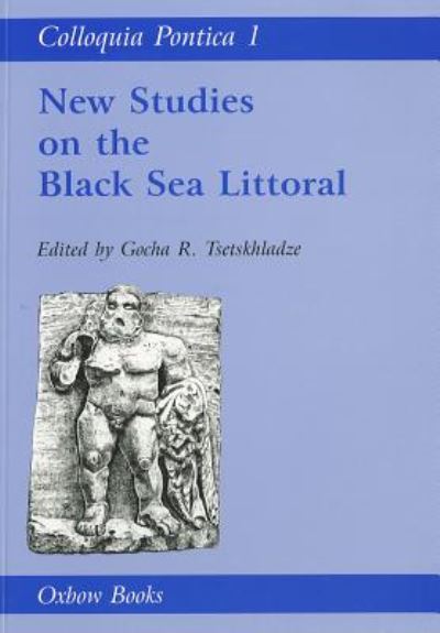 Cover for Gocha R. Tsetskhladze · Colloquia Pontica 1: New Studies on the Black Sea Littoral (Paperback Book) (1995)