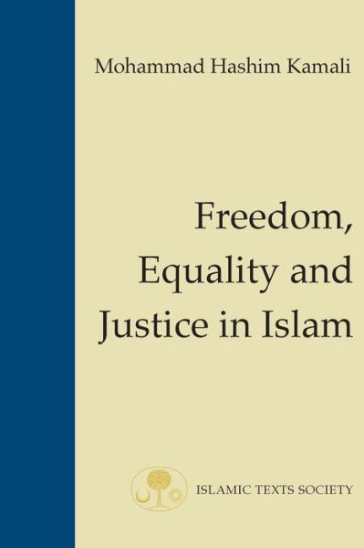 Cover for Mohammad Hashim Kamali · Freedom, Equality and Justice in Islam - Fundamental Rights and Liberties in Islam Series (Taschenbuch) (2002)