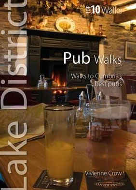 Cover for Vivienne Crow · Pub Walks: Walks to Cumbria's Best Pubs - Lake District: Top 10 Walks (Paperback Bog) (2012)