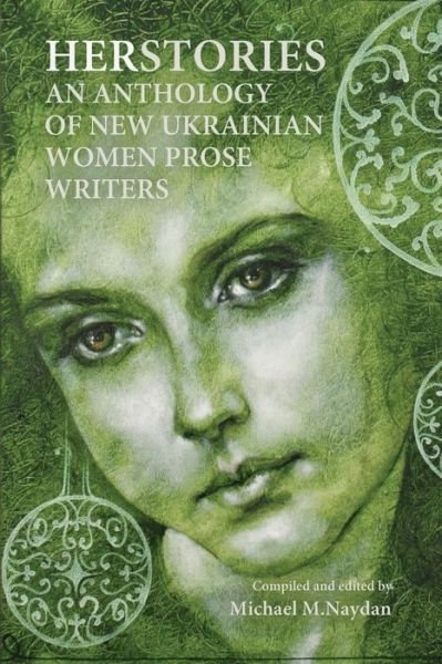 Cover for M Michael Naydan · Herstories an Anthology of New Ukrainian Women Prose Writers (Taschenbuch) (2014)