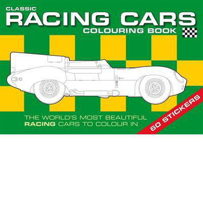 Classic Racing Car Colouring Book - Car Colouring Books - Chez Picthall - Books - Award Publications Ltd - 9781909763012 - May 31, 2008