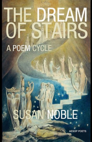 Cover for Susan Noble · The Dream of Stairs: a Poem Cycle (Taschenbuch) (2014)