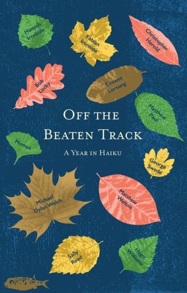 Cover for Christopher Herold · Off the Beaten Track: A Year in Haiku (Pocketbok) (2016)