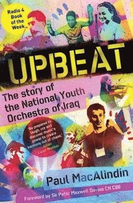 Cover for Paul MacAlindin · Upbeat: The Story of the National Youth Orchestra of Iraq (Pocketbok) (2018)