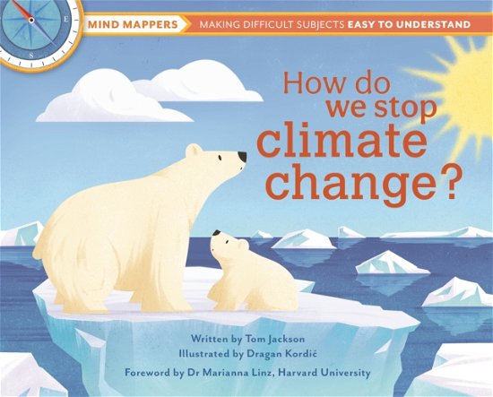 Cover for Tom Jackson · How Do We Stop Climate Change? - Mind Mappers (Innbunden bok) (2022)