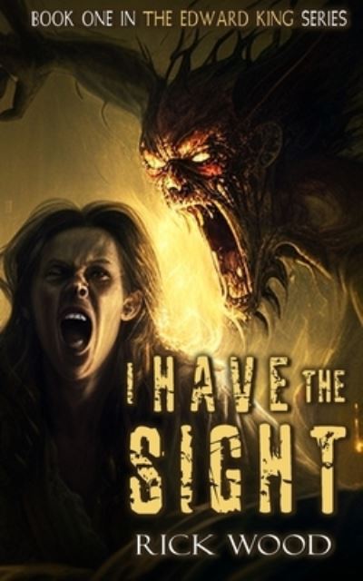 Cover for Rick Wood · I Have the Sight (Buch) (2016)