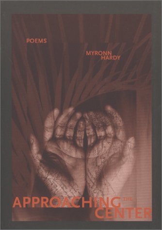 Cover for Myronn Hardy · Approaching the Center (Paperback Book) [First edition] (2001)