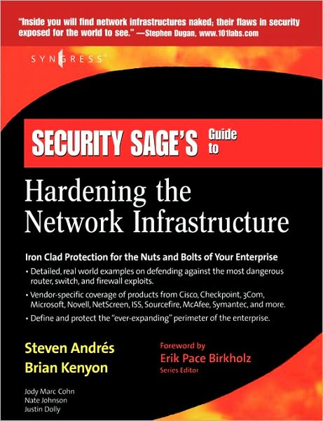 Cover for Steven Andres · Security Sage's Guide to Hardening the Network Infrastructure (Paperback Book) (2004)