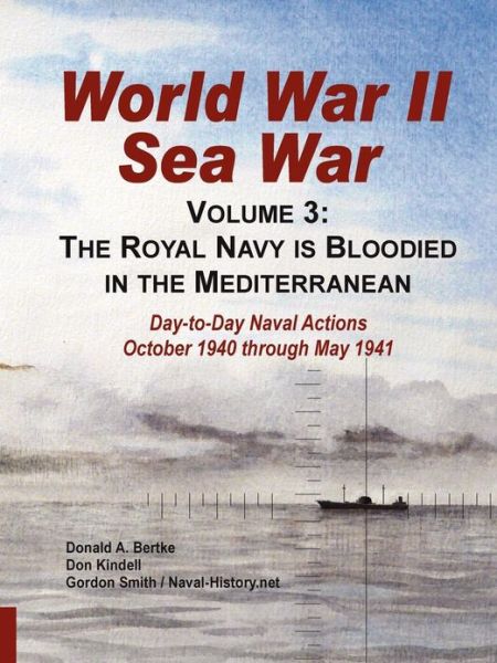 Cover for Don Kindell · World War II Sea War, Volume 3: the Royal Navy is Bloodied in the Mediterranean (Pocketbok) (2012)