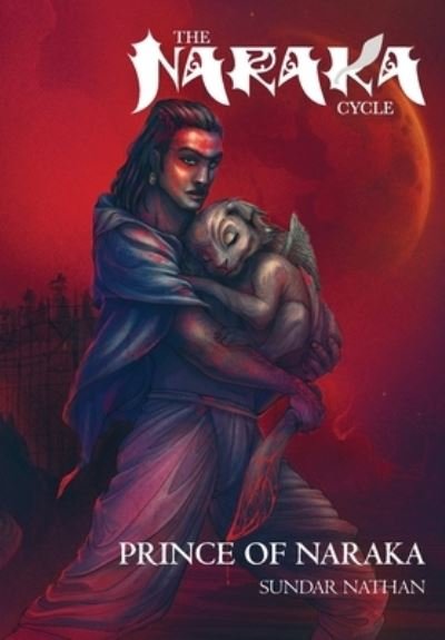 Cover for Sundar Nathan · Prince of Naraka (Hardcover Book) (2021)