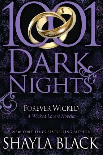 Cover for Shayla Black · Forever Wicked: a Wicked Lovers Novella (1001 Dark Nights) (Paperback Book) (2014)