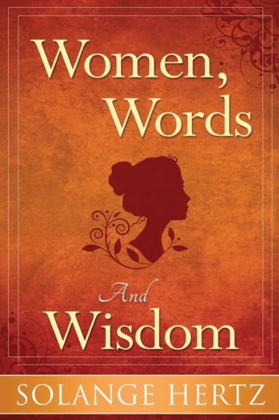 Cover for Solange Hertz · Women, Words &amp; Wisdom (Paperback Book) (2016)