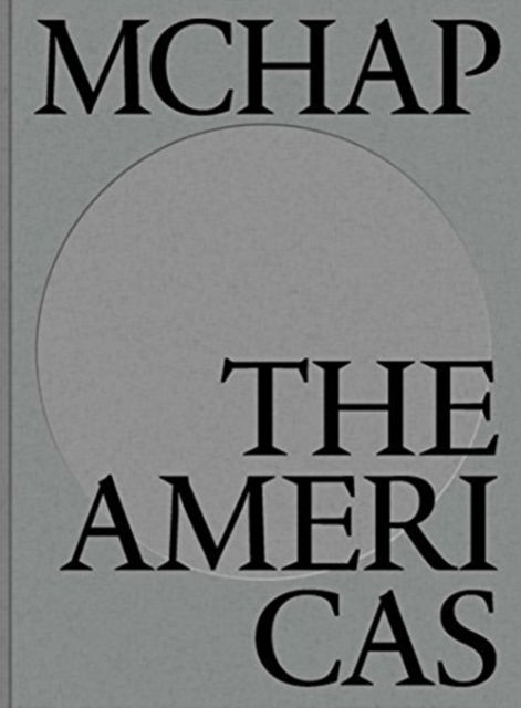 Cover for MCHAP Book One: The Americas (Hardcover Book) [English edition] (2016)