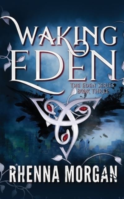 Cover for Rhenna Morgan · Waking Eden (Buch) (2016)