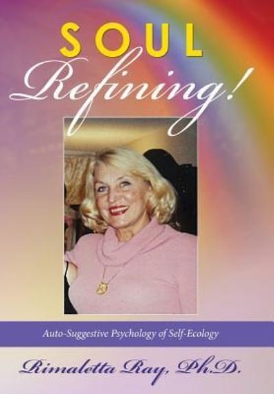 Cover for Rimaletta Ray Ph D · Soul Refining (Gebundenes Buch) (2017)