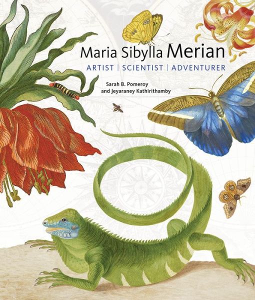 Cover for Sarah B. Pomeroy · Maria Sibylla Merian - Artist, Scientist, Adventurer (Hardcover Book) (2018)