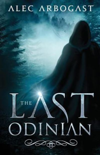 Cover for Alec Arbogast · The Last Odinian (Paperback Book) (2017)