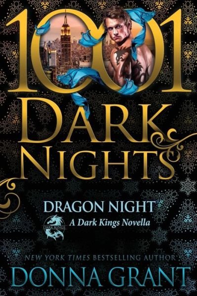 Dragon Night: A Dark Kings Novella - Donna Grant - Livres - Evil Eye Concepts, Incorporated - 9781948050012 - 12 septembre 2018